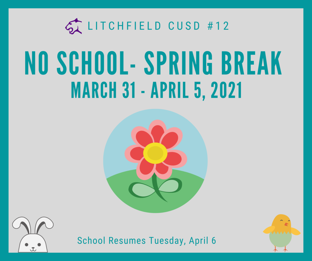 Litchfield Schools Spring Break March 31 April 5, 2021 J. D. Colt
