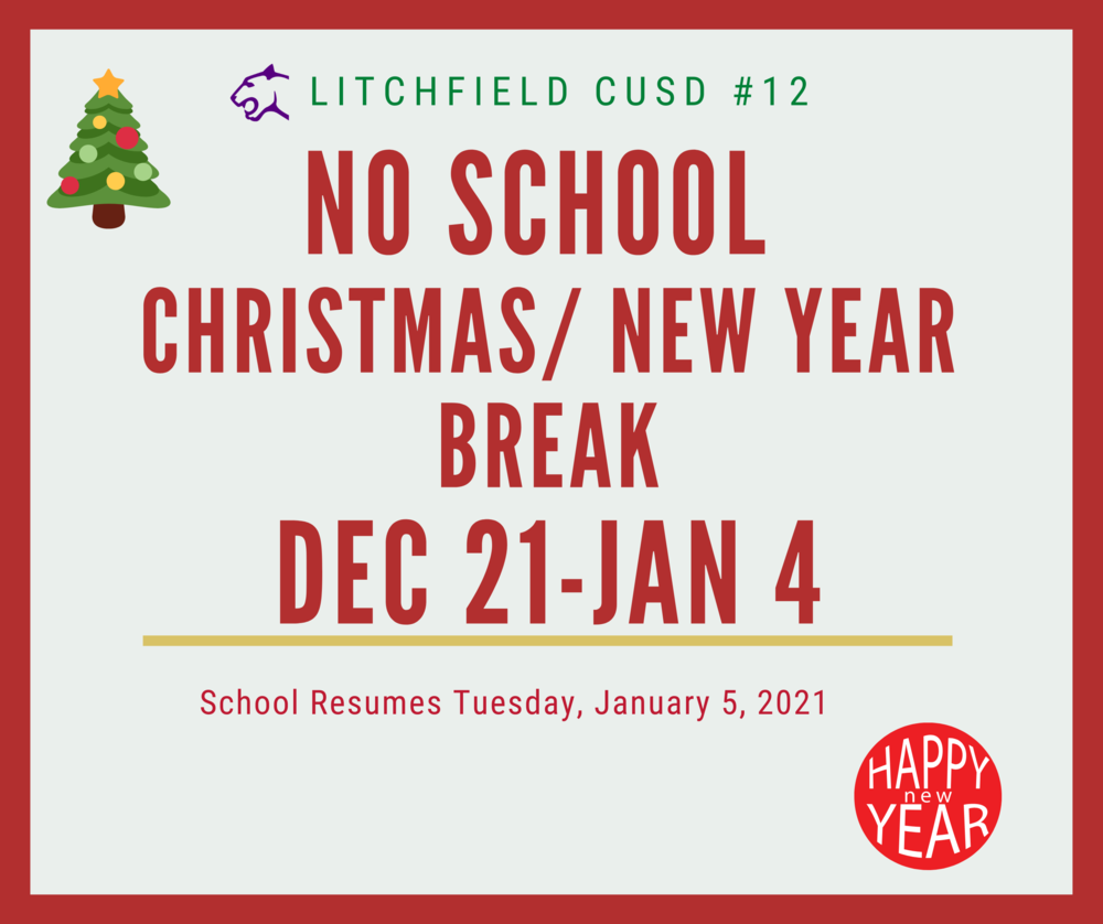 Holiday Break Dates for Litchfield Schools J. D. Colt Elementary