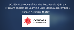 Notice of Postive COVID Test Results @ Pre K - Program on Pause Until Monday, December 7th